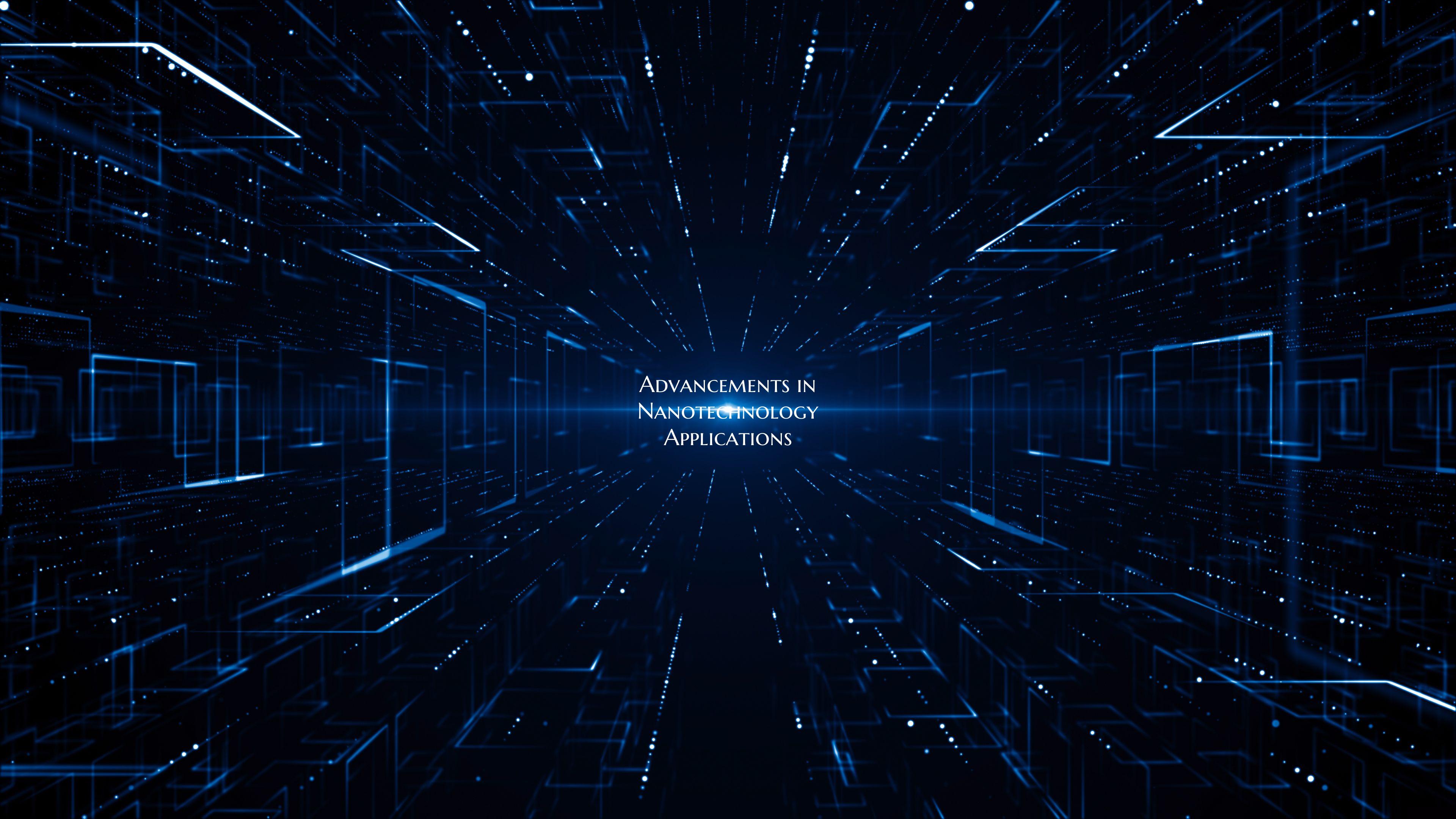 Advancements in Nanotechnology Applications